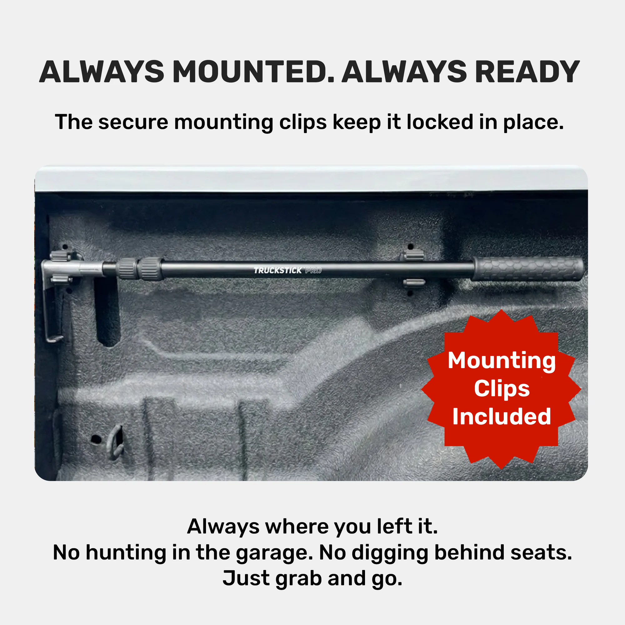 TruckStick™ Pro + Mounting Clips
